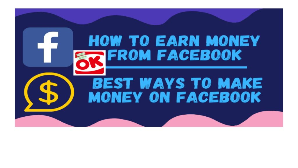 ways on how to make money with facebook